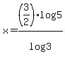 x=%283%2F2%29log%285%29%2Flog%283%29