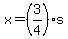 x=%283%2F4%29s