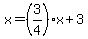 x=%283%2F4%29x%2B3