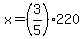 x=%283%2F5%29220