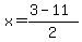 x=%283+-+11%29%2F2