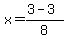x=%283+-+3%29%2F8