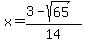 x=%283-sqrt%2865%29%29%2F14%29