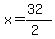 x=%2832%29%2F%282%29