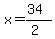 x=%2834%29%2F%282%29