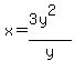 x=%283y%5E2%29%2Fy