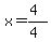 x=%284%29%2F%284%29