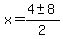 x=%284%2B-+8%29%2F2