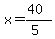 x=%2840%29%2F%285%29