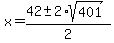 x=%2842%2B-+2%2Asqrt%28401%29%29%2F2