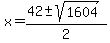 x=%2842%2B-+sqrt%281604%29%29%2F2