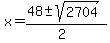 x=%2848%2B-sqrt%282704%29%29%2F%282%29