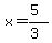 x=%285%29%2F%283%29