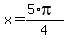 x=%285%2Api%29%2F4