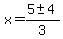x=%285%2B-+4%29%2F3