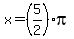 x=%285%2F2%29pi
