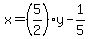 x=%285%2F2%29y-1%2F5