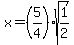 x=%285%2F4%29sqrt%281%2F2%29