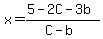 x=%285-2C-3b%29%2F%28C-b%29