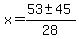 x=%2853%2B-+45%29%2F28