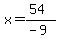 x=%2854%29%2F%28-9%29