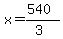 x=%28540%29%2F%283%29
