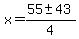 x=%2855%2B-+43%29%2F4