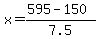 x=%28595-150%29%2F7.5