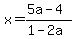 x=%285a-4%29%2F%281-2a%29