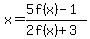 x=%285f%28x%29-1%29%2F%282f%28x%29%2B3%29