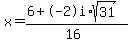 x=%286%2B-2i%2Asqrt%2831%29%29%2F%2816%29