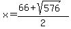 x=%2866%2Bsqrt%28576%29%29%2F2