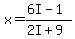x=%286I-1%29%2F%282I%2B9%29