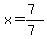 x=%287%29%2F%287%29