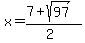 x=%287%2B+sqrt%2897%29%29%2F%282%29