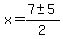 x=%287%2B-+5%29%2F2
