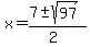 x=%287%2B-sqrt%2897%29%29%2F%282%29