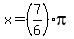 x=%287%2F6%29pi