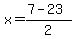 x=%287-23%29%2F2