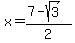 x=%287-sqrt%283%29%29%2F2