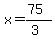 x=%2875%29%2F%283%29