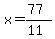 x=%2877%29%2F%2811%29