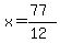 x=%2877%29%2F%2812%29