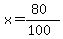 x=%2880%29%2F%28100%29
