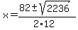 x=%2882%2B-+sqrt%282236%29%29%2F%282%2A12%29