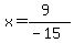 x=%289%29%2F%28-15%29
