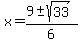 x=%289%2B-+sqrt%2833%29%29%2F6