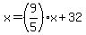 x=%289%2F5%29x%2B32