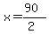 x=%2890%29%2F%282%29
