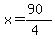 x=%2890%29%2F%284%29